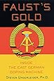 Faust's Gold: Inside The East German Doping Machine