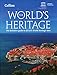 The World's Heritage: The Definitive Guide to All 1073 World Heritage Sites