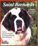 Saint Bernards (Complete Pet Owner's Manuals) by Joan Hustace Walker
