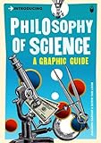 Introducing Philosophy of Science: A Graphic Guide