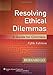 Resolving Ethical Dilemmas: A Guide for Clinicians