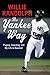 The Yankee Way: Playing, Coaching, and My Life in Baseball by Willie Randolph