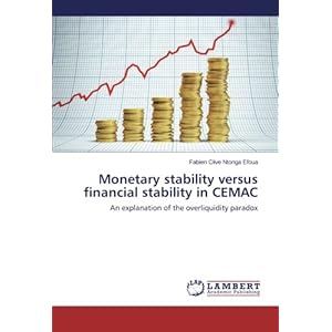 Monetary stability versus financial stability in CEMAC: An explanation of the overliquidity paradox