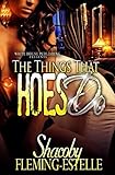 The Things That Hoes Do