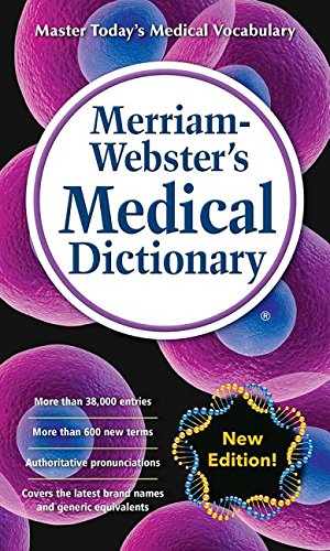 Merriam-Webster’s Medical Dictionary, New Edition (c) 2016 - Harvard Book Store