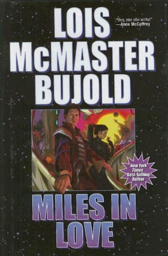 Miles in Love (Vorkosigan Saga)