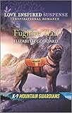 Fugitive Trail (K-9 Mountain Guardians)