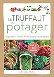 Image de Larousse - Le Truffaut du potager: Légumes, fruits, herbes aromatiques (French Edition)