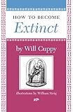 How to Become Extinct