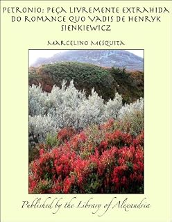 Livro Petronio Peça Livremente Extrahida Do Romance Quo Vadis De Henryk Sienkiewicz