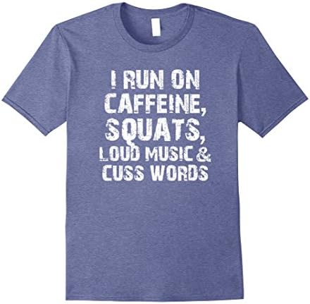 Mens Caffeine Squats Music Cuss Words Funny Gym Workout Shirt 3XL Heather Blue