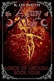 The Army of Mab (Lords of Arcadia Book 4)
