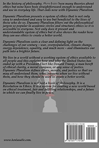 Dynamic Pluralism A Revolution In Ethics Ken La Salle