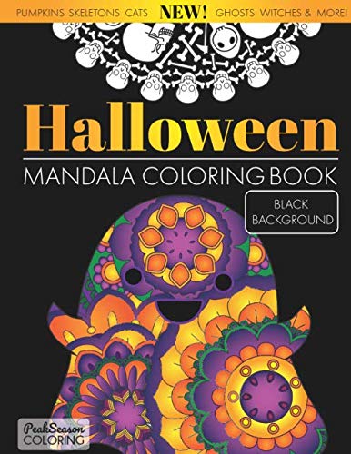 Halloween Mandala Coloring Book Black Background: Fun and Spooky Stress Relieving and Relaxing Designs Adults and Kids by Peak Season Coloring