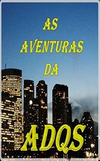 Livro As Aventuras da ADQS: A Festa