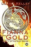 Fianna the Gold (The Shift Series Book 1) by 
