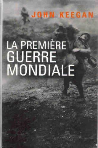 La  Première guerre mondiale