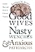 Good Wives, Nasty Wenches, and Anxious Patriarchs: Gender, Race, and Power in Colonial Virginia (Published for the Omohundro Institute of Early American History and Culture, Williamsburg, Virginia)