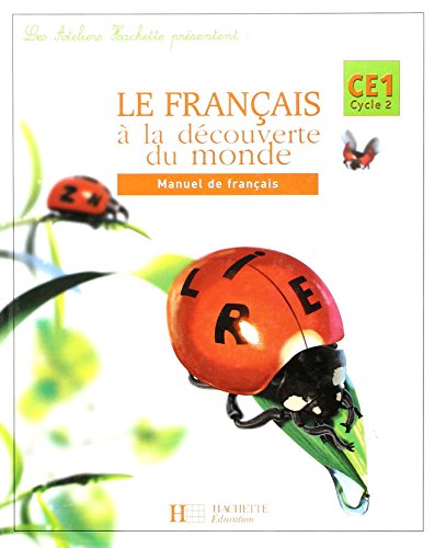 Le  français à la découverte du monde, CE1, cycle 2