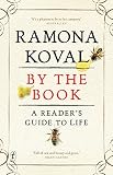 By The Book: A reader's guide to life by Ramona Koval