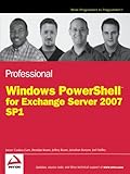 Professional PowerShell for Exchange 2007 ServicePack 1