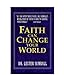 Faith Can Change Your World by 