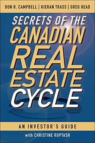 F.r.e.e Secrets of the Canadian Real Estate Cycle: An Investor's Guide K.I.N.D.L.E