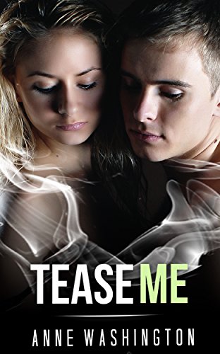 Tease me