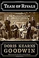Team of Rivals: The Political Genius of Abraham Lincoln