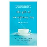 The Gift Of An Ordinary Day
