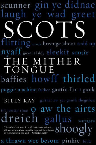 Scots: The Mither Tongue by Billy Kay