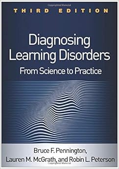 Diagnosing Learning Disorders, Third Edition: From Science to Practice