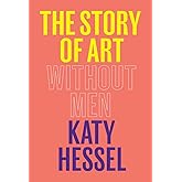 The Story of Art Without Men