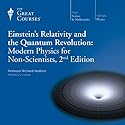 Einstein's Relativity and the Quantum Revolution: Modern Physics for Non-Scientists, 2nd Edition Lecture by  The Great Courses Narrated by Professor Richard Wolfson