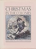 Front cover for the book Christmas in the colonies by Maisy Stapleton