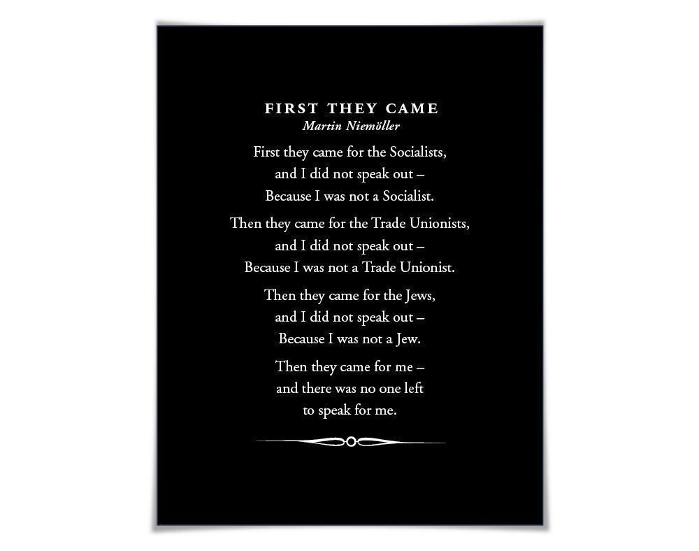 Amazon Com First They Came Then They Came For Me Art Print Art Print 5 Sizes Martin Niemoller Holocaust Poem Immigrants Handmade