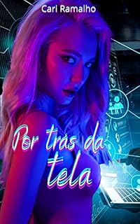 Livro POR TRÁS DA TELA