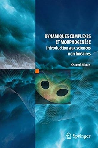 Download Dynamiques complexes et morphogenèse : Introduction aux sciences non linéaires PDF