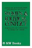 Women and Political Conflict : Portraits of Struggle in Times of Crisis, , 0814773982