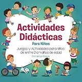 Image de Actividades Didácticas Para Niños: Juegos y Actividades para niños de entre 2 a 4 años de edad (Spanish Edition)