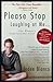 Please Stop Laughing at Me: One Woman's Inspirational True Story - Book by Jodee Blanco