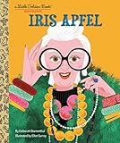 Iris Apfel: A Little Golden Book Biography