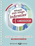 Réussir son stage infirmier en cardiologie by 