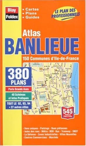 Download Atlas routiers : Atlas Banlieue : 380 Plans - 150 Communes d'Île-de-France PDF
