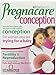 Vitabiotics Pregnacare Conception, 30 Tablets by Pregnacare