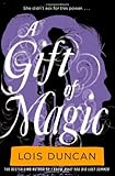 Front cover for the book A Gift of Magic by Lois Duncan
