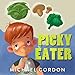 Books for Kids: Picky Eater: (Children's book about a Kid Who Tries Eating Vegetables, Growing Up Books, Picture Books, Preschool Books, Ages 3-5, Baby Books, Kids Book, Bedtime Story
