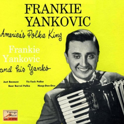Beer Barrel Polka by Frankie Yankovic And His Accordion & The Yanks on