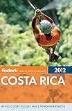 Fodor's Costa Rica 2012 (Full-color Travel Guide) by 
