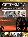 Gettysburg: The Final Measure of Devotion